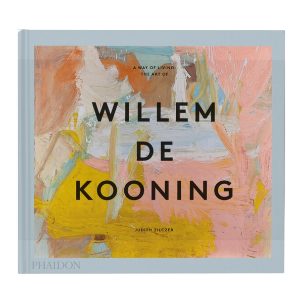 DE KOONING アートブック A Way of Living: The Art of Willem de Kooning