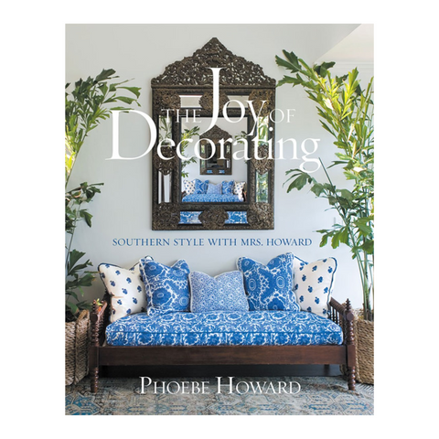 "The Joy of Decorating: Southern Style with Mrs. Howard"