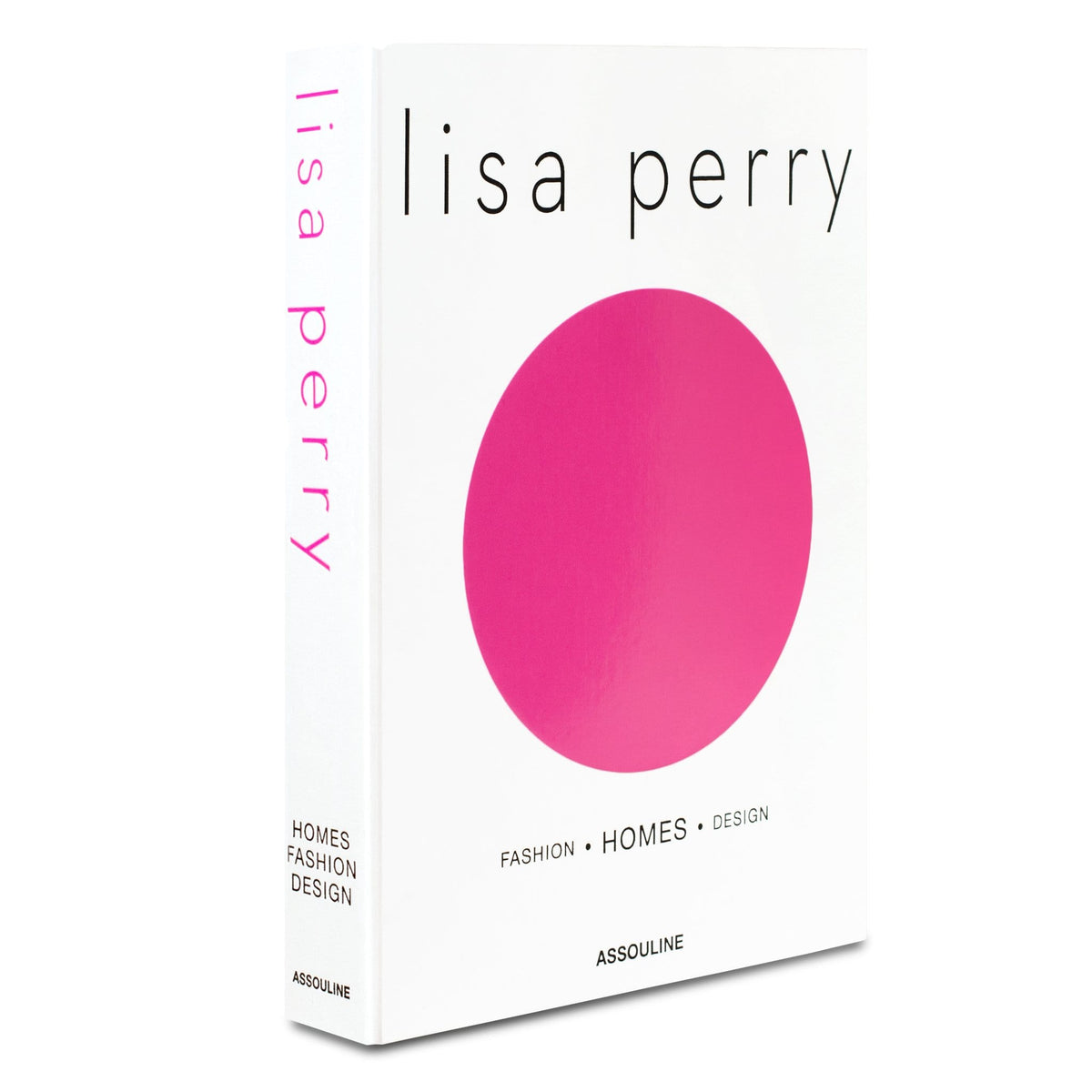 "Lisa Perry: Fashion - Homes - Design"
